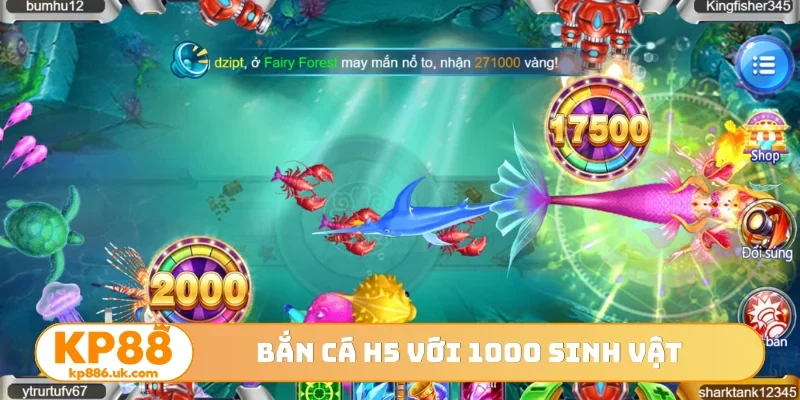 Bắn cá H5 với 1000 sinh vật