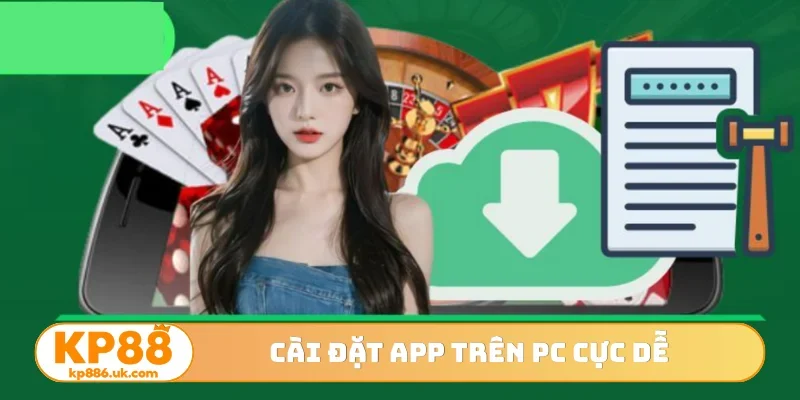 Cài đặt app trên PC cực dễ