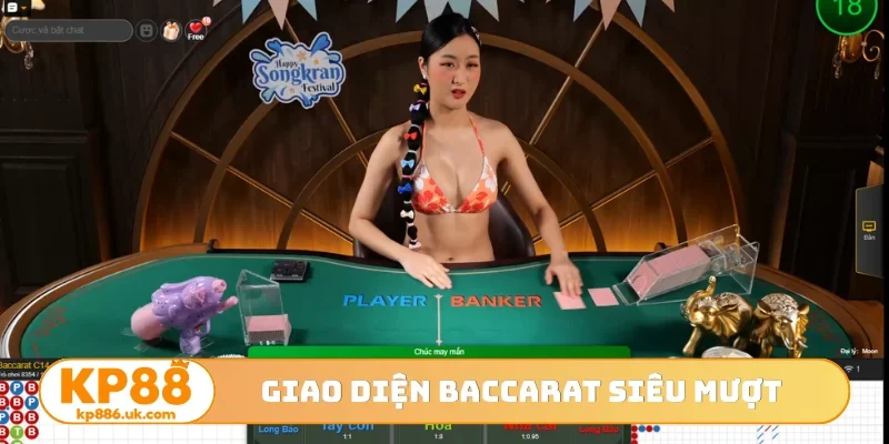 Giao diện baccarat siêu mượt