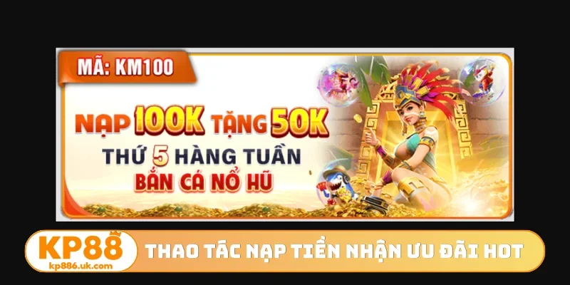 Thao tác nạp tiền nhận ưu đãi hot