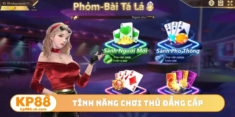 Tính năng chơi thử đẳng cấp